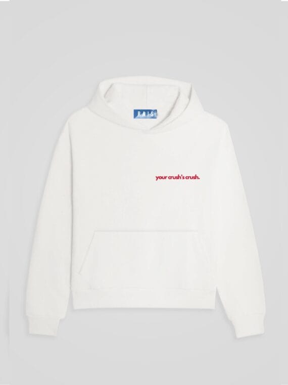 Hoodie "Your Crush's Crush" - RAIS DESIGN