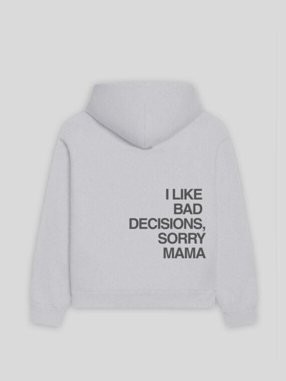 Hoodie "I Like Bad Decisions" - RAIS DESIGN