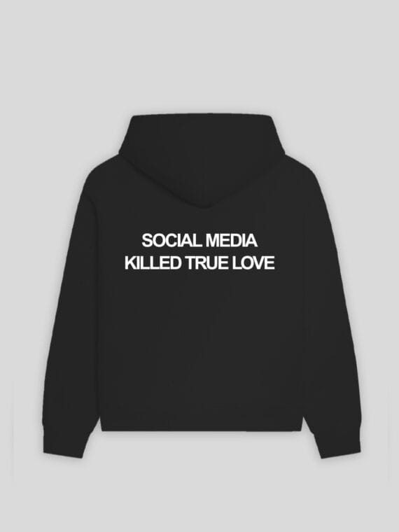 Hoodie "Social Media Killed True Love" - RAIS DESIGN