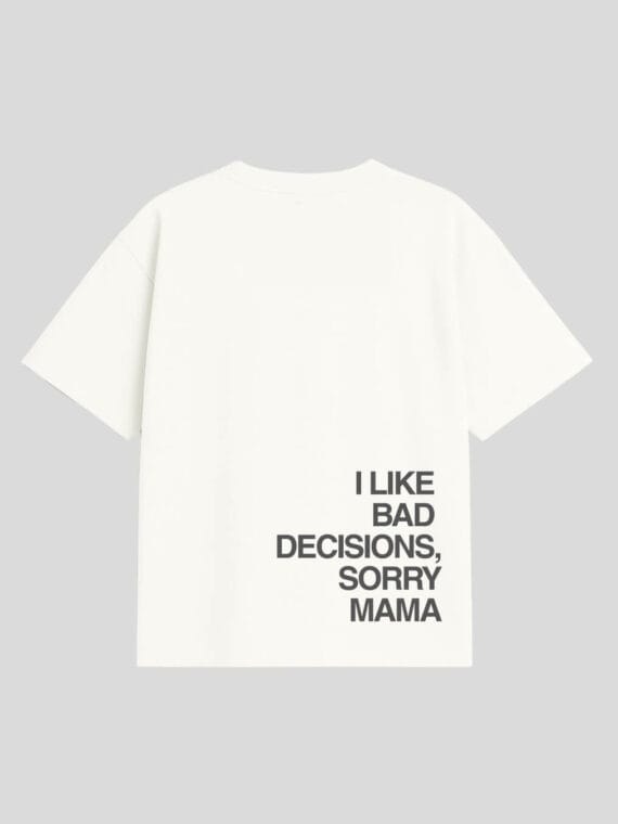 T-shirt "I Like Bad Decisions" - RAIS DESIGN