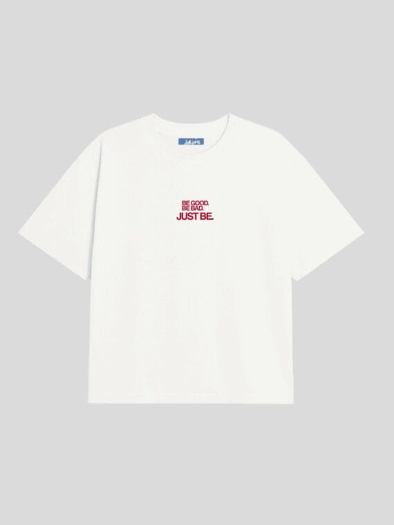 T-shirt “Be Good. Be Bad. Just Be” - RAIS DESIGN