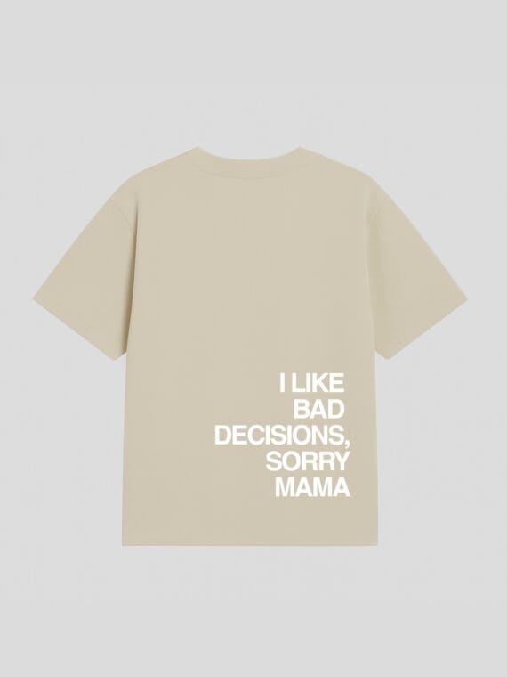 T-shirt "I Like Bad Decisions" - RAIS DESIGN